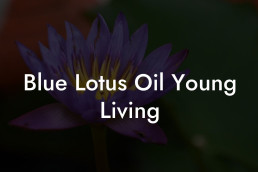 Blue Lotus Oil Young Living