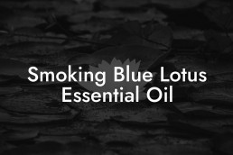 Smoking Blue Lotus Essential Oil